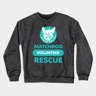 MDR Volunteer shirt Teal Crewneck Sweatshirt